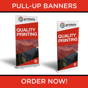 Order Pull-up Banners Now!