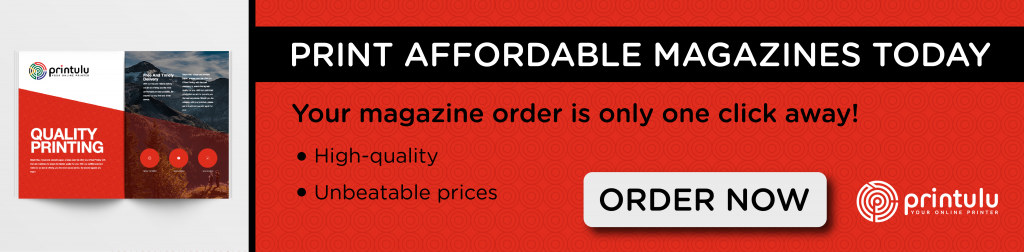 Print affordable magazines today