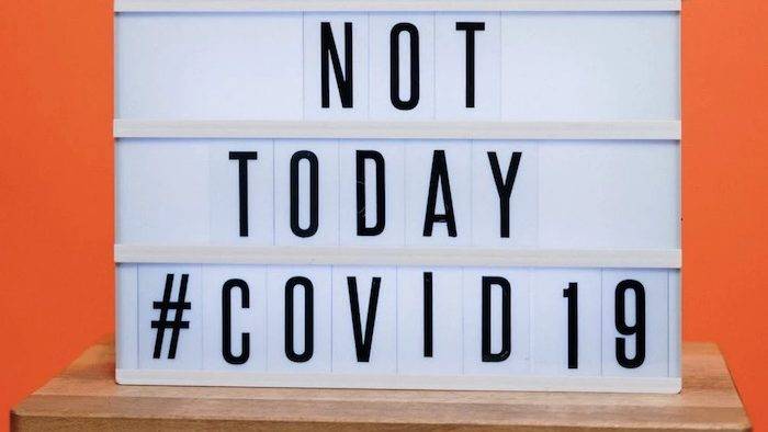 not today covid-19 sign