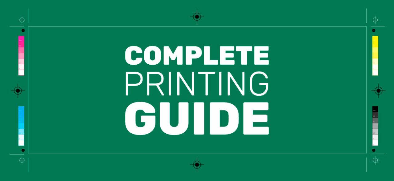 The Complete Guide to Printing
